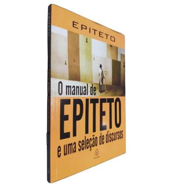 Imagem de Livro Físico O Manual de Epiteto e Uma Seleção de Discursos Epiteto Texto Integral Traduzido do Inglês