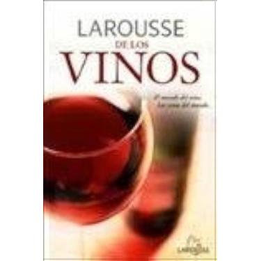 Imagem de Larousse De Los Vinos/ Larousse Of Wines Los Secretos Del Vino, Paises