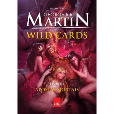 Imagem de Wild Cards Vol 3 Apostas Mortais George R.R. Martin Editora Leya