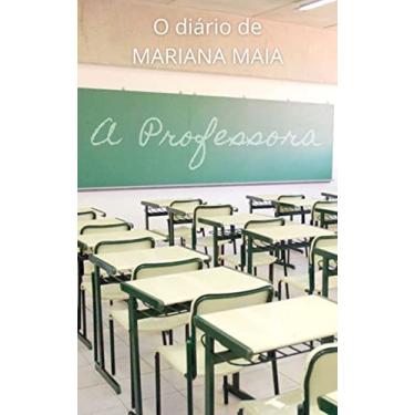 Imagem de A Professora: O diário de Mariana Maia