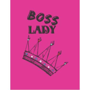 Imagem de Boss Lady: Caderno diário diário para mulheres profissionais