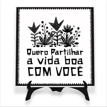 Imagem de Quadro Trecho Música Quero Partilhar A Vida Boa Com Você