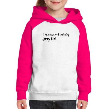 Imagem de Moletom Infantil I Never Finish Anything - Foca na Moda, Branco, Rosa,