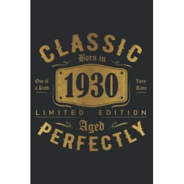Imagem de 92Th Birthday for Men Women 92 Year Old Saying Classic 1930 Nice: Lined Notebook: 6" x 9", 120 Pages, Lined Journal Notebook Birthday Gift Present.
