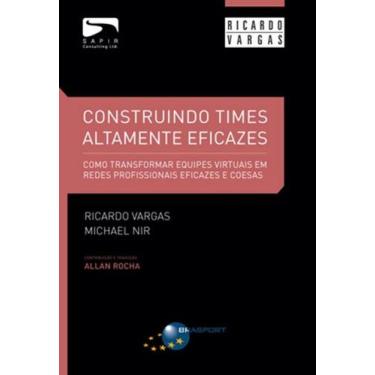 Imagem de Construindo times altamente eficazes - BRASPORT, 1, 14 x 21