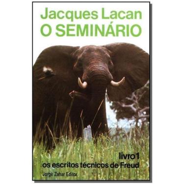 Imagem de o Seminário, Livro 01 - os Escritos Técnicos de Freud