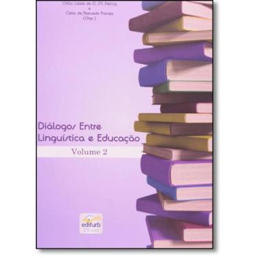 Imagem de Diálogos Entre Linguística E Educação: A Linguagem Em Foco: A Interloc