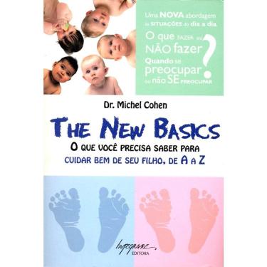 Imagem de The New Basks - O Que Você Precisa Saber Para Cuidar Bem Do Seu Filho, De A A Z