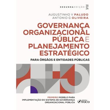 Imagem de Governança Organizacional Pública E Planejamento Estratégico - 2ª Ed - 2024