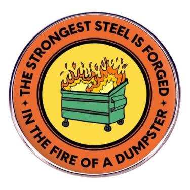 Imagem de Citação de Brooch Pin Funny Dumpster Fire The Strongest Steel - Yiweis
