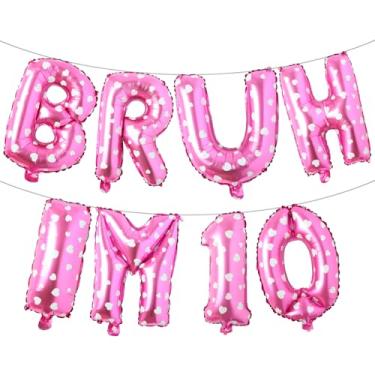 Imagem de Bruh Its My Birthday Decorations, Happy 10th Birthday Decoration Boy Bruh Im Ten 10 Balões, balões multicoloridos para festa Boy Bruh Im Ten (BRUH IM 10 Pink Heart)