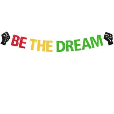 Imagem de Banner Be The Dream, MLK Day I Have A Dream Banner - Decoração de Martin Luther King Jr. para igreja, escola, quadro de avisos e escritório, decoração pré-amarrada do mês da história negra