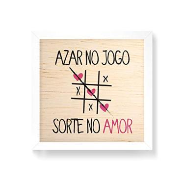 Imagem de Arte Maníacos Quadro decorativo com moldura caixa branca em Madeira - Azar no Jogo Sorte no Amor - 30x30cm
