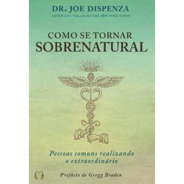 Imagem de Livro Como se Tornar Sobrenatural, 3