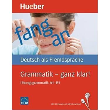 Imagem de Grammatik A1-B1 - Ganz Klar! - Übungsgrammatik Als MP3-Download