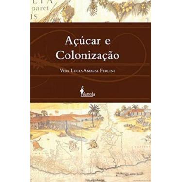 Imagem de Açúcar e colonização - ALAMEDA