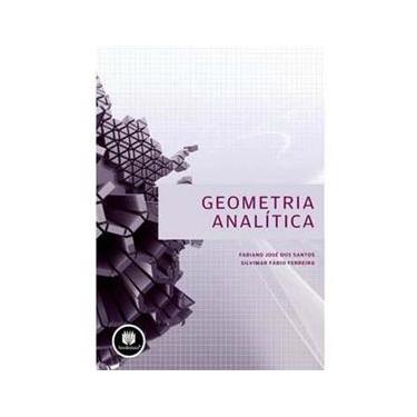 Imagem de Livro - Geometria Analítica - Fabiano José dos Santos e Silvimar Fábio Ferreira