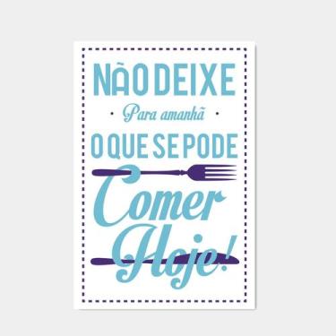 Imagem de Placa Decorativa MDF Frase Não Deixe Para Amanhã 30x40 - Quartinhos