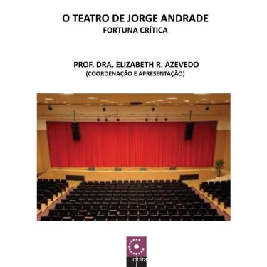 Imagem de O Teatro De Jorge Andrade - Fortuna Crítica