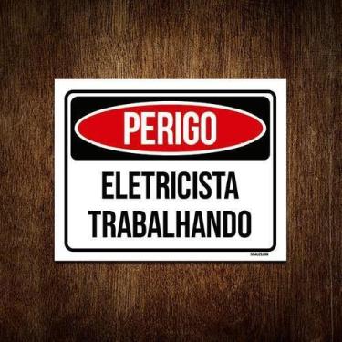 Imagem de Kit 5 Placas Sinalização Perigo Eletricista Trabalhando - Sinalizo.Com