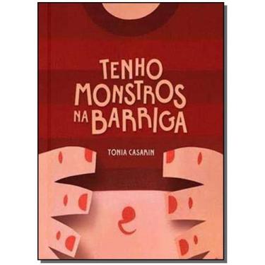 Imagem de Tenho um Monstro na Barriga - TONIA CASARIN, 3