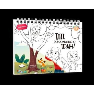 Imagem de Titi, Descobrindo o TSAH! - Para Colorir - DSOP DIDATICO, 3