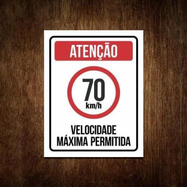 Imagem de Placa Atenção Velocidade Máxima Permitida 70 Km/H - Sinalizo