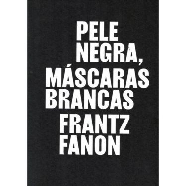 Imagem de Pele Negra, Mascaras Brancas