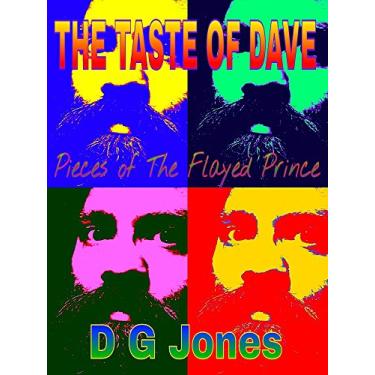 Imagem de The Taste of Dave: Pieces of the Flayed Prince (English Edition)