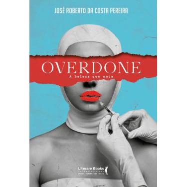 Imagem de Overdone - A Beleza Que Mata - LITERARE BOOKS, 3