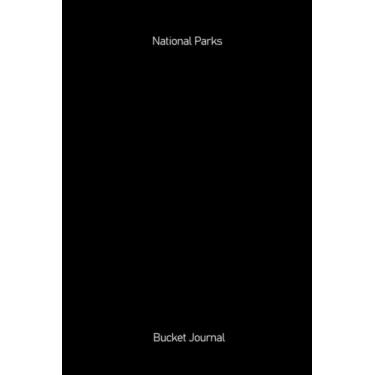 Imagem de National Parks Bucket Journal: U.S. Outdoor Adventure Journal Passport & Stamps Log | Lodges & Trip Planner | U.S. Adventure Log List Guide