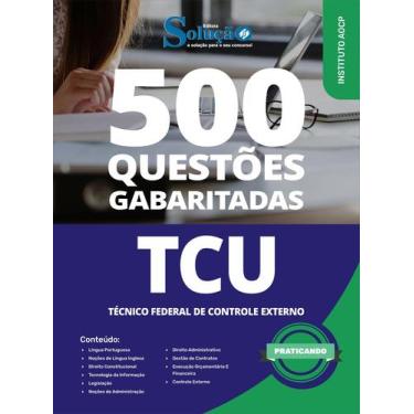 Imagem de Caderno de Questões TCU - Técnico Federal de Controle Externo - 500 Qu
