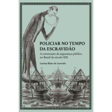 Imagem de Policiar no tempo da escravidão: