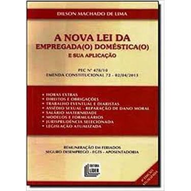 Imagem de Nova Lei da Empregada Doméstica e Sua Aplicação: PEC  478/10 EC 72 de 
