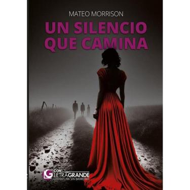Imagem de Un silencio que camina  - Espanhol