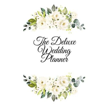 Imagem de Deluxe Wedding Planner & Organizer -58 pages of delicate gold, white and green pages and images(Paperback): Deluxe Wedding Planner & Organize