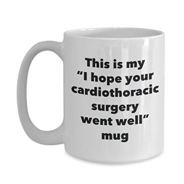 Imagem de Caneca This is My I Hope Your Cardiothoracic Surgery Went Well - Caneca de café de cacau quente divertido - Presente Get Well Soon - Ideia novidade de presente de mordaça
