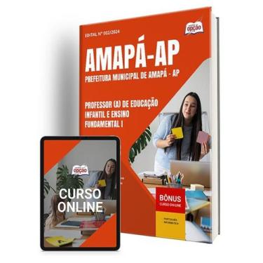 Imagem de Apostila Prefeitura de Amapá - AP 2024 - Professor (a) de Educação Inf