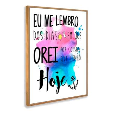 Imagem de Quadro Decorativo Orei Por Hoje Com Moldura Frase Cristã Fé Gratidão Esperança Fundo Colorido Estampa Âncora Devocional Motivação Inspirador