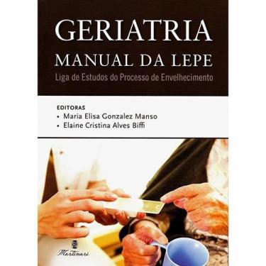 Imagem de Geriatria: Manual Da Lepe - Liga De Estudos Do Processo De Envelhecime