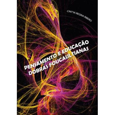 Imagem de Livro - Pensamento e educação: dobras foucaultianas