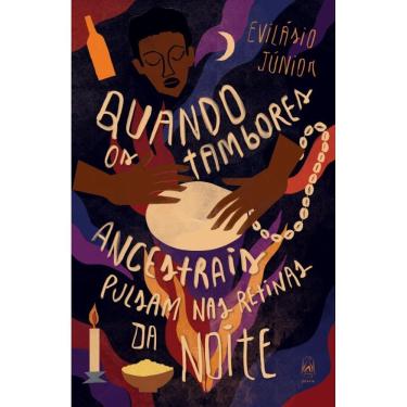 Imagem de Quando os tambores ancestrais pulsam nas retinas da noite