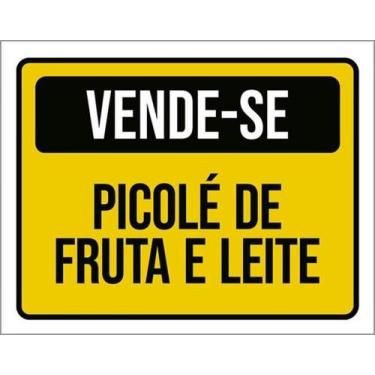 Imagem de Kit 3 Placas Vende-Se Picolé Fruta E Leite 27X35 - Sinalizo