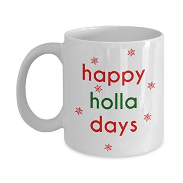 Imagem de Caneca Happy Holla Days – Caneca de café de cacau quente divertido – ideia de
