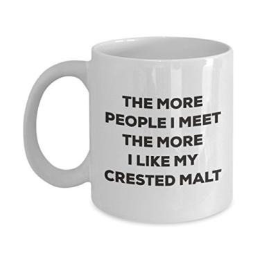 Imagem de Caneca The more people I meet the more I like my Crested Malt – Caneca de café divertida – para amantes de cães
