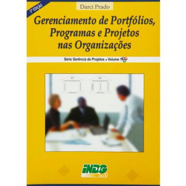 Imagem de Livro - Gerenciamento de Portfólios, Programas e Projetos nas Organizações - Volume 1