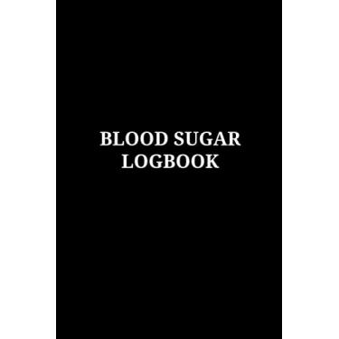 Imagem de Blood Sugar Log Book: Daily Diabetic Glucose Tracker Journal Book, Diabetes Log Book, Blood Glucose Journal, Size 6"X9", 120 Pages (Cute Black Cover)