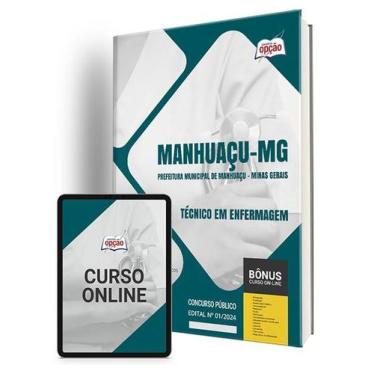 Imagem de Apostila Prefeitura de Manhuaçu - MG 2024 - Técnico em Enfermagem - Ap