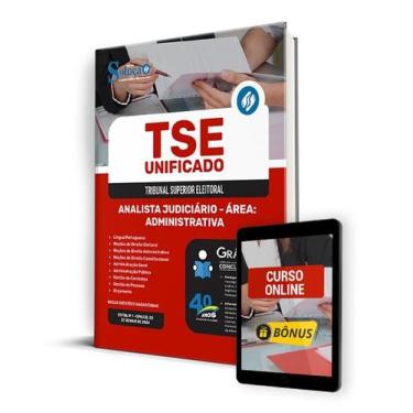 Imagem de Apostila TSE Unificado 2024 - Analista Judiciário - Área: Administrati