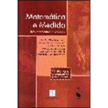 Imagem de Matemática E Medida: Três Momentos Históricos